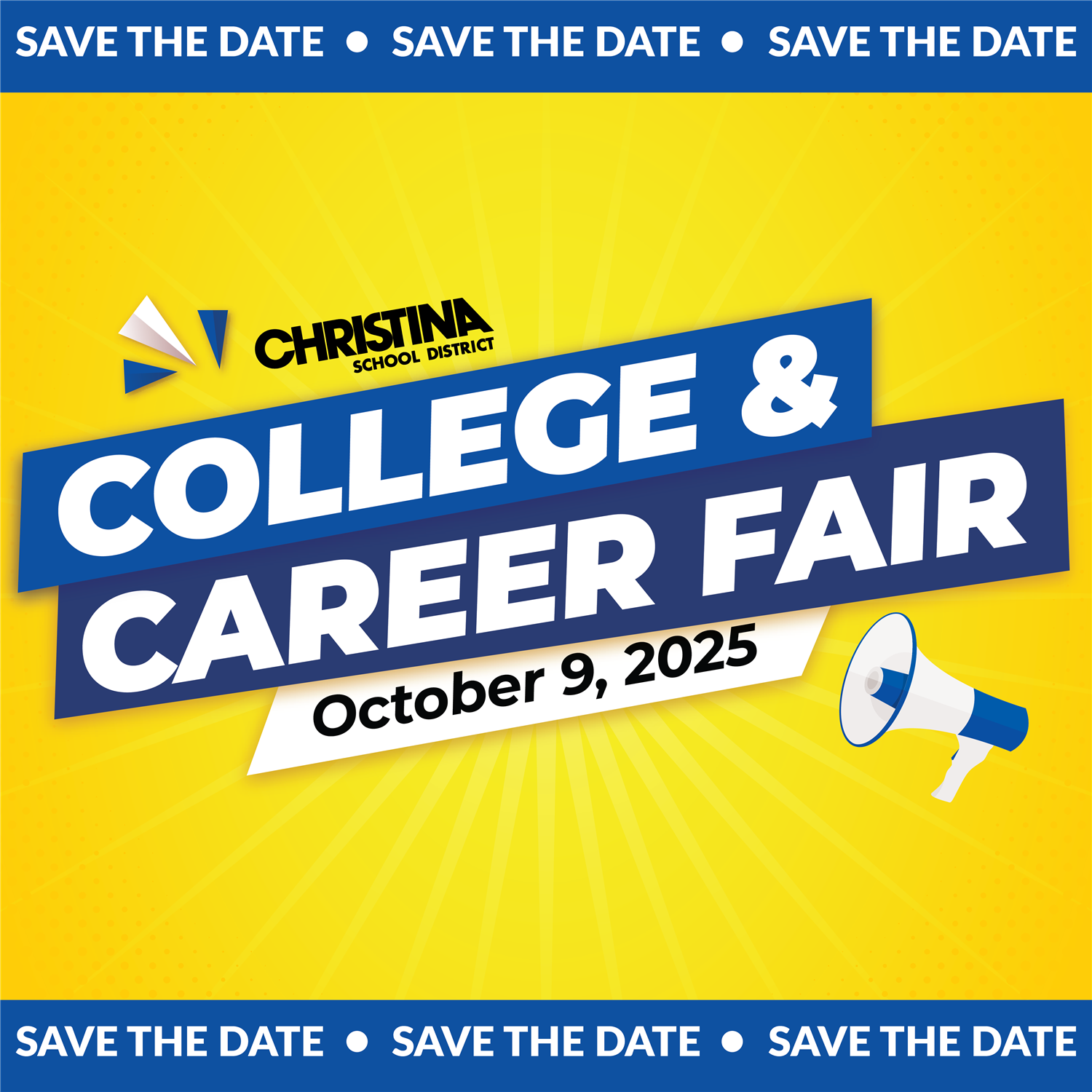  Save The Date Christina School District College & Career Fair October 9, 2025